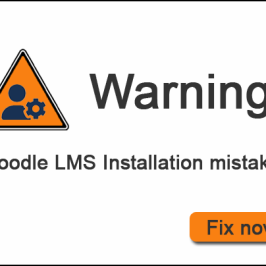 Moodle LMS installation mistakes